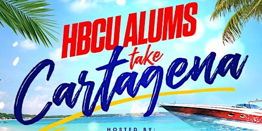 HBCU ALUMS COLOMBIA TAKEOVER- YACHT/ISLAND PARTIES, CLUBS & CULTURAL TOURS