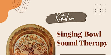 Singing Bowl Sound Therapy with Katalin