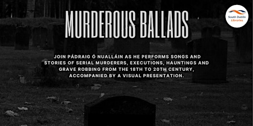 Murderous Ballads with Pádraig Ó Nualláin primary image