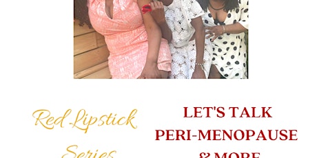 Red Lipstick Tribe Presents - Peri-Menopause & More
