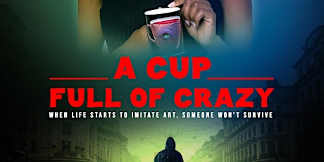 A Cup Full Of Crazy Film Premiere