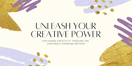 Unleash Your Creative Power (90 minute Intro to Zentangle Class) 0624