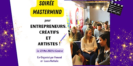 Image principale de Soirée Mastermind - pour Entrepreneurs, Créatifs et Artistes !