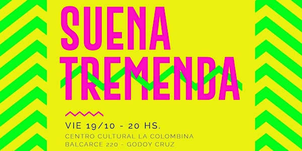 Suena Tremenda segunda edición (VIE 19 OCT)