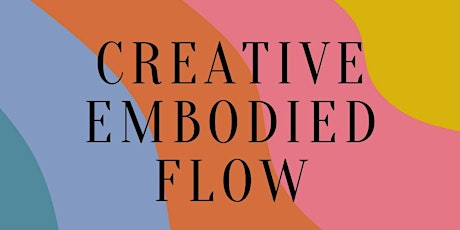 Creative Embodied Flow