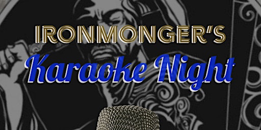 Imagem principal do evento Ironmonger's Karaoke Night