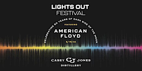 Lights Out Festival VI: 50th Anniversary of The Dark Side of the Moon