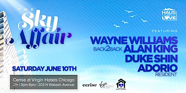 The Sky Affair House Music Day Party at Cerise Rooftop at Virgin Hotels.