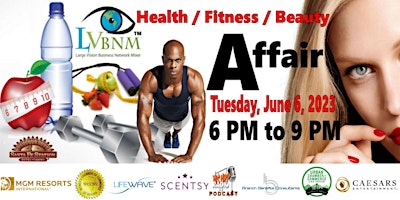 16th Annual LVBNM Health / Fitness /  Beauty Affair Expo First 50 FREE Gift