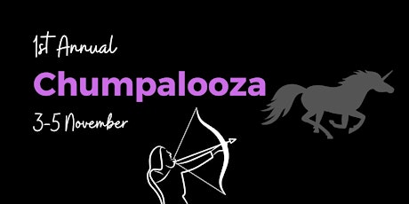 Chumpalooza -- A Chump Nation Gathering