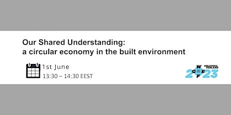 Our Shared Understanding: circular economy in the built environment Launch