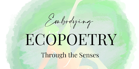Embodying EcoPoetry Through the Senses