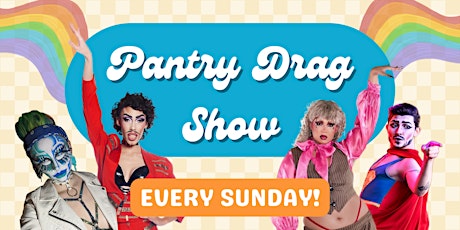 Pantry Drag June 4th Birthday Special!