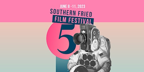 Southern Fried Film Festival 2023