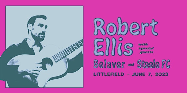 Robert Ellis Live in Brooklyn w/ Belaver + Steele FC