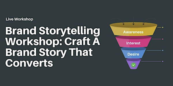 Brand Storytelling Workshop: Craft A Brand Story That Converts