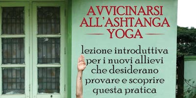 Avvicinarsi all'Ashtanga Yoga - ingresso libero Avvicinarsi all'Ashtanga Yoga - ingresso libero
