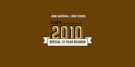 JMHS Class of 2010 “Special 13 Year” Reunion
