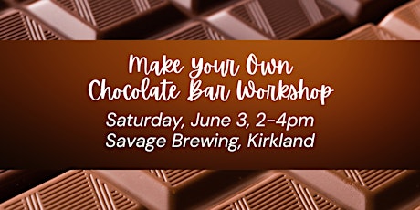 Make Your Own Chocolate Bar Workshop