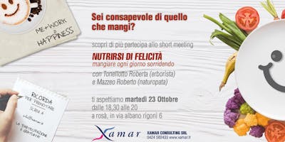 SHORT MEETING - NUTRIRSI DI FELICITA' - mangiare ogni giorno sorridendo SHORT MEETING - NUTRIRSI DI FELICITA' - mangiare ogni giorno sorridendo