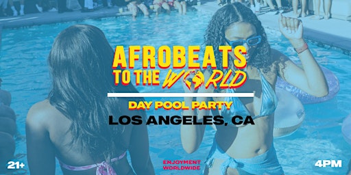 Imagem principal de Afrobeats To The World ( Pool Party) LA