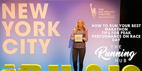 How To Run Your Best Marathon: Tips  for Peak Performance on Race Day