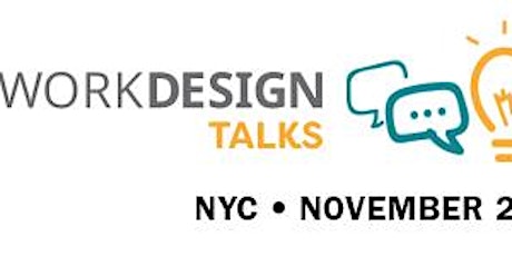 Work Design Tech TALK: How Technology Enables the Emerging Workplace  primary image