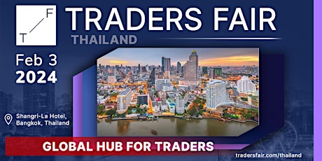 Traders Fair 2024 - Thailand, Bangkok (Financial Education Event)