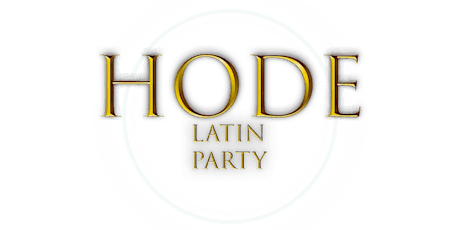 HODE  | 4 daagse Pre-Party | LATIN PARTY |`14 July