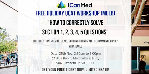 Free Melb UCAT Workshop: How to Correctly Solve Section 1, 2, 3, 4, 5 Qs