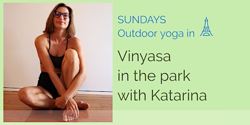 Image principale de Vinyasa Yoga In The Park With Katarina
