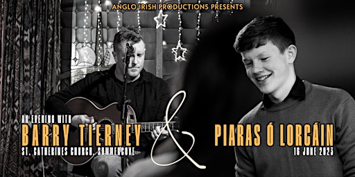 Barry Tierney & Piaras Ó'Lorcáin primary image