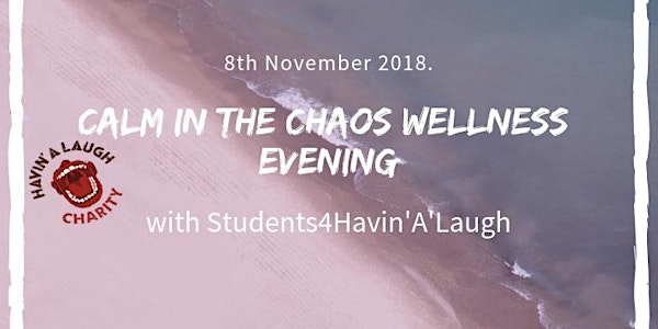 Calm in the Chaos, Wellness Evening