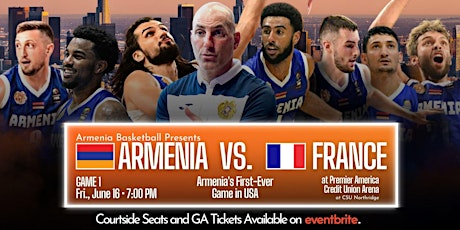 Armenia vs. France | Fri., June 16 | Game 1 | Teams Face-Off in Los Angeles