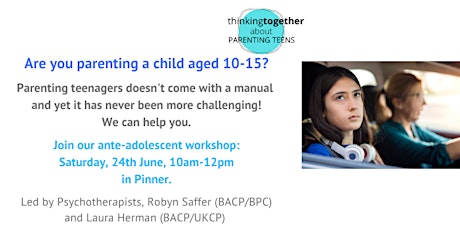 ARE YOU PARENTING A CHILD AGED 10-15? Join our parenting teenagers workshop