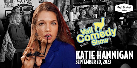 Vail Comedy Show (Eagle, CO) - September 20, 2023 - Katie Hannigan