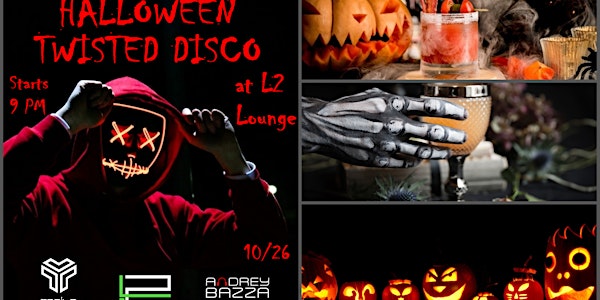 Halloween at L2: Twisted Disco