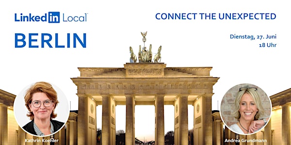 LinkedIn Local Berlin – Connect The Unexpected
