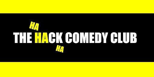 !LAUNCH NIGHT! The Hack Comedy Club