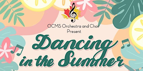 OCMS - Dancing in the Summer Concert