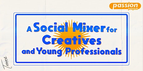 A Social Mixer for Creatives and Young Professionals