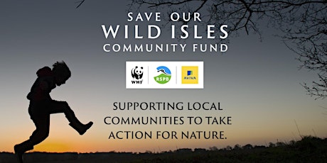 Save Our Wild Isles Community Fund - Drop-in Funding Advice Surgery