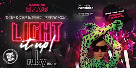 NEON FESTIVAL | SA 27.05.23 | LIGHT IT UP- @RUBY DANCECLUB