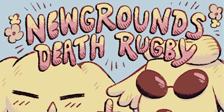 Weatherday & Newgrounds Death Rugby w/ Gollylagging & Godf*ck