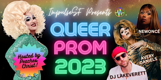Queer Prom 2023 (Hosted by Peaches Christ!) primary image
