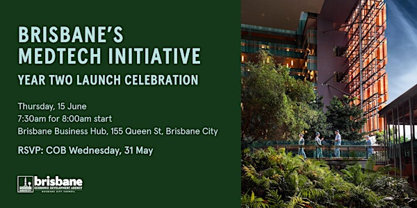 Brisbane's MedTech Initiative: Year Two Launch Celebration