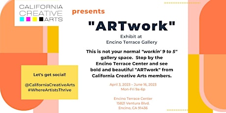 The “ARTwork” Exhibit at Encino Terrace Gallery