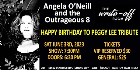 ANGELA O'NEILL AND THE OUTRAGEOUS 8: HAPPY BIRTHDAY TO PEGGY LEE TRIBUTE