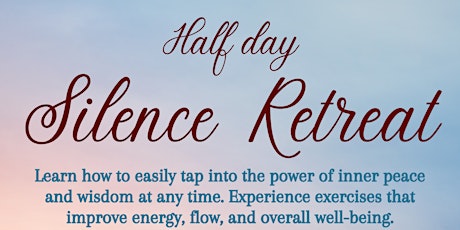 Half day Silence  Retreat