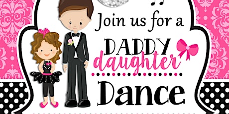 4th Annual Daddy Daughter Dance primary image